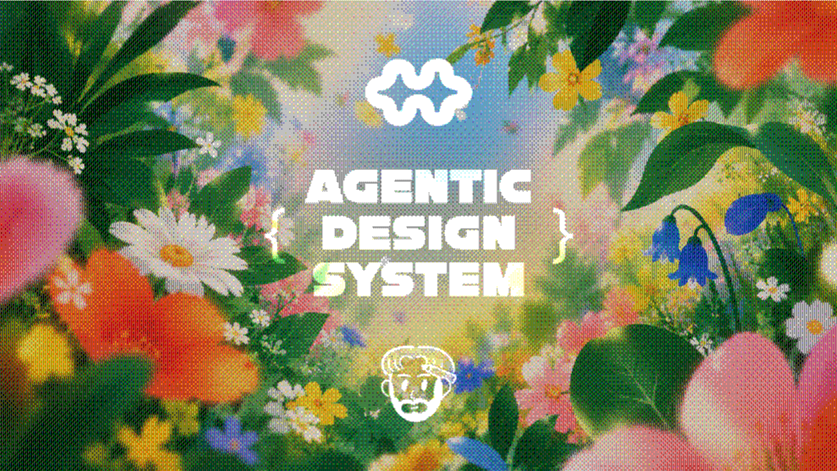 Wildflowers in halftone around the words Agentic Design System.